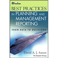 Best Practices in Planning and Management Reporting : From Data to Decisions