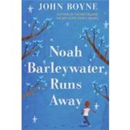 Noah Barleywater Runs Away