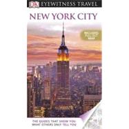 DK Eyewitness Travel Guide: New York City : New York City