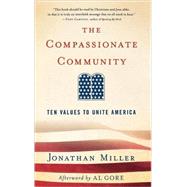 The Compassionate Community Ten Values to Unite America