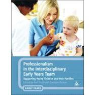 Professionalism in the Interdisciplinary Early Years Team Supporting Young Children and their Families