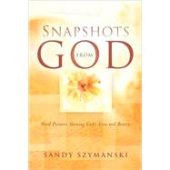 Snapshots From God
