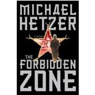 The Forbidden Zone A Novel