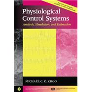 Physiological Control Systems : Analysis, Simulation, and Estimation
