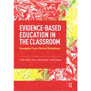 Evidence-Based Education in the Classroom