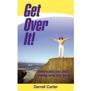 Get over It!