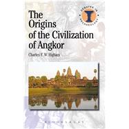 The Origins of the Civilization of Angkor