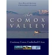 The Comox Valley Courtenay, Comox, Cumberland and Area