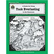 Guide for Using Tuck Everlasting in the Classroom