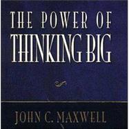 The Power of Thinking Big