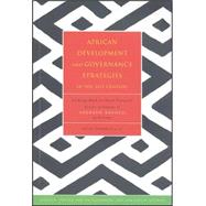 African Development and Governance Strategies in the 21st Century Looking Back to Move Forward: Essays in Honour of Adebayo Adedeji at Seventy