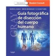 GRAY. Guía fotográfica de disección del cuerpo humano