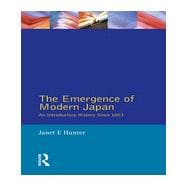 The Emergence of Modern Japan: An Introductory History Since 1853