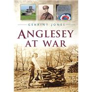 Anglesey at War