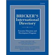 Bricker's International Directory 2008: University-based Executive Develpment Programs