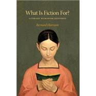 What Is Fiction For?