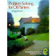 Problem Solving for Oil Painters