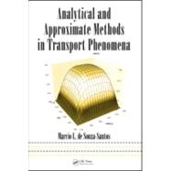 Analytical and Approximate Methods in Transport Phenomena