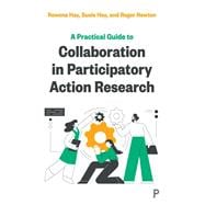 A Practical Guide to Collaboration in Participatory Action Research