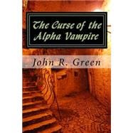 The Curse of the Alpha Vampire