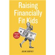 Raising Financially Fit Kids, Revised