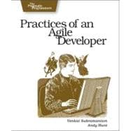 Practices Of An Agile Developer