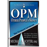 OPM: Other People's Money