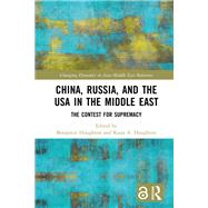 China, Russia, and the USA in the Middle East