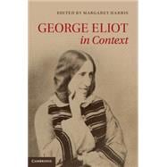 George Eliot in Context