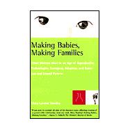 Making Babies, Making Families