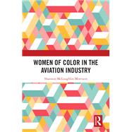Women of Color in the Aviation Industry