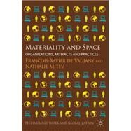 Materiality and Space Organizations, Artefacts and Practices
