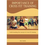 Importance of Cross Fit Training
