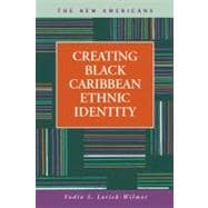 Creating Black Caribbean Ethnic Identity