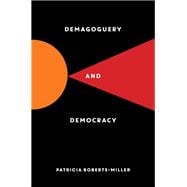 Demagoguery and Democracy