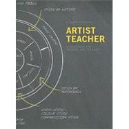 Artist-Teacher : A Philosophy for Creating and Teaching