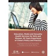 Education, Media and Sexuality Health Services for Girls and Women 20 Years Experience of China's Policy and Practice