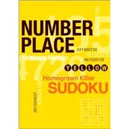 Number Place: Yellow Homegrown Deadly Sudoku
