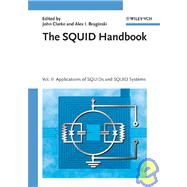 The SQUID Handbook Applications of SQUIDs and SQUID Systems,9783527404087
