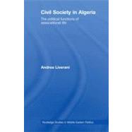 Civil Society in Algeria: The Political Functions of Associational Life