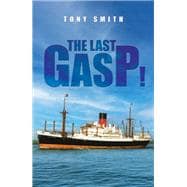 The Last Gasp!
