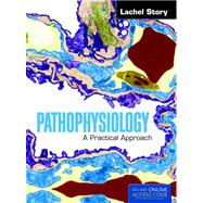 Pathophysiology: A Practical Approach (Book with Access Code)
