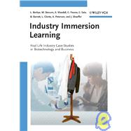 Industry Immersion Learning Real-Life Industry Case-Studies in Biotechnology and Business