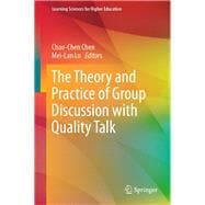 The Theory and Practice of Group Discussion with Quality Talk
