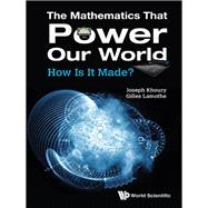 The Mathematics That Power Our World