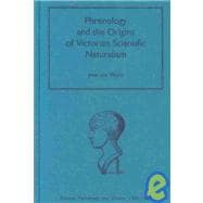 Phrenology and the Origins of Victorian Scientific Naturalism