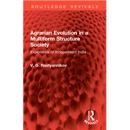 Agrarian Evolution in a Multiform Structure Society