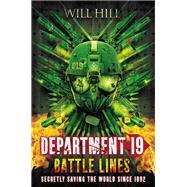 Battle Lines A Department 19 Novel