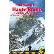 Walkers' Haute Road Mont Blanc To The Matterhorn