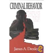 Criminal Behavior: A Mystery